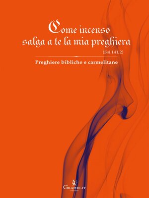 cover image of Come incenso salga a te la mia preghiera (Sal 141,2)